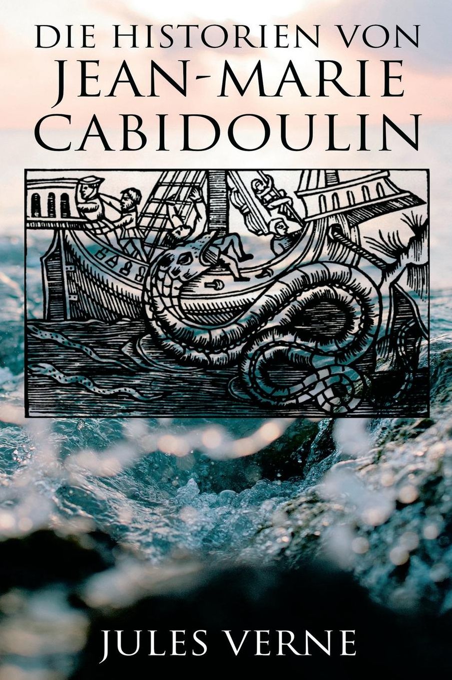 Die Historien Von Jean-Marie Cabidoulin