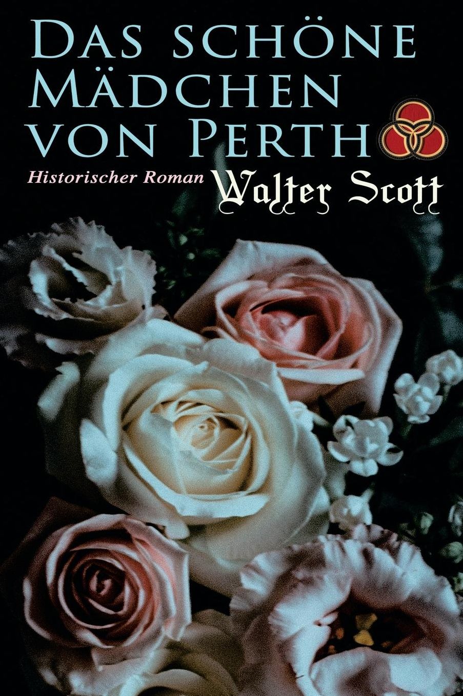 Das Schï¿½ne Mï¿½dchen Von Perth: Historischer Roman