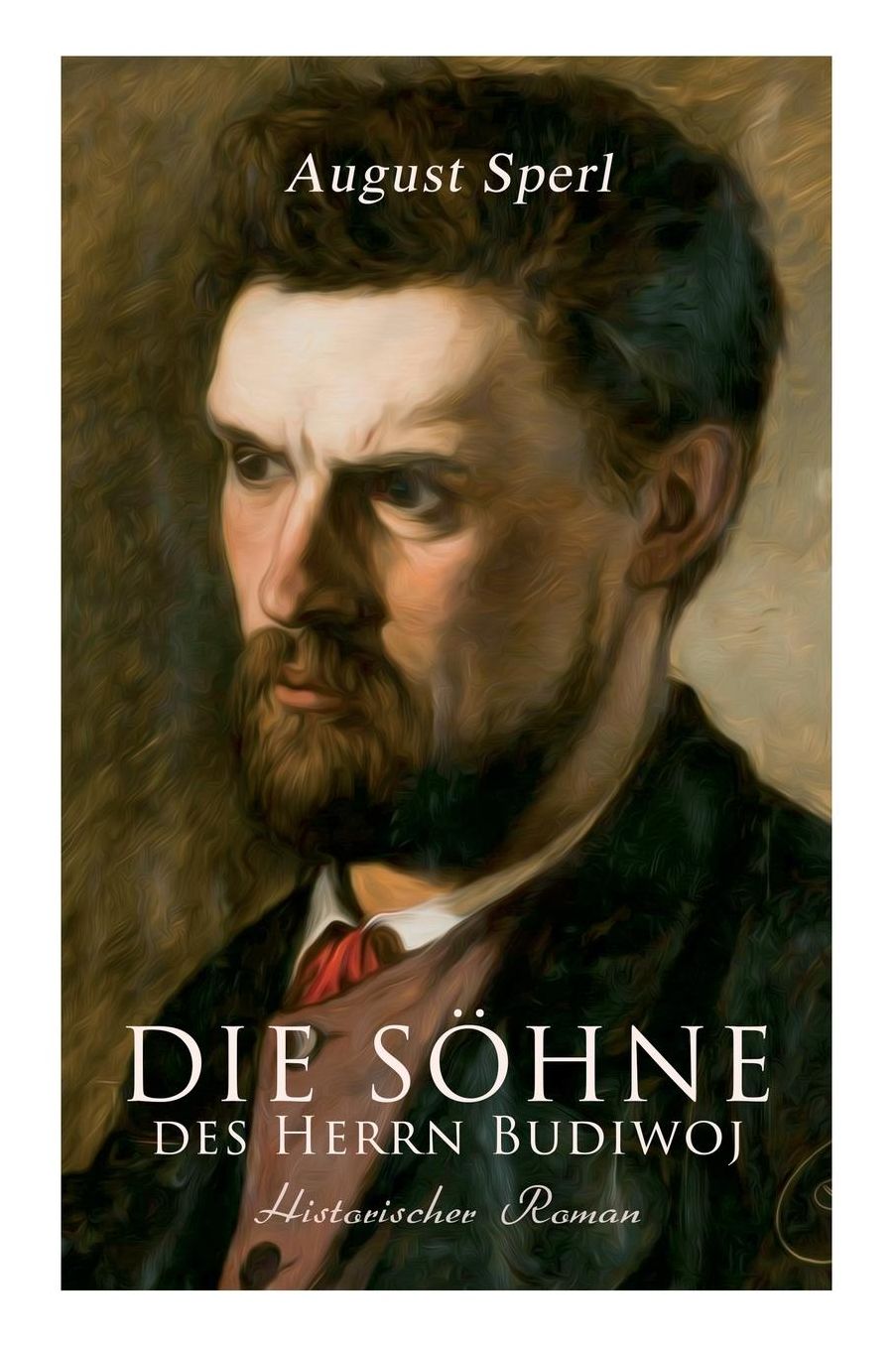 Die Sï¿½hne Des Herrn Budiwoj: Historischer Roman