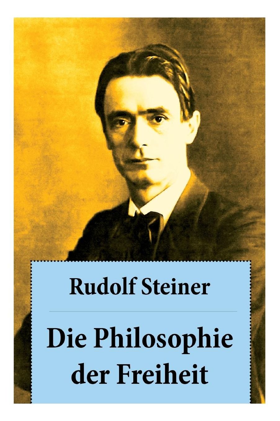 Die Philosophie Der Freiheit