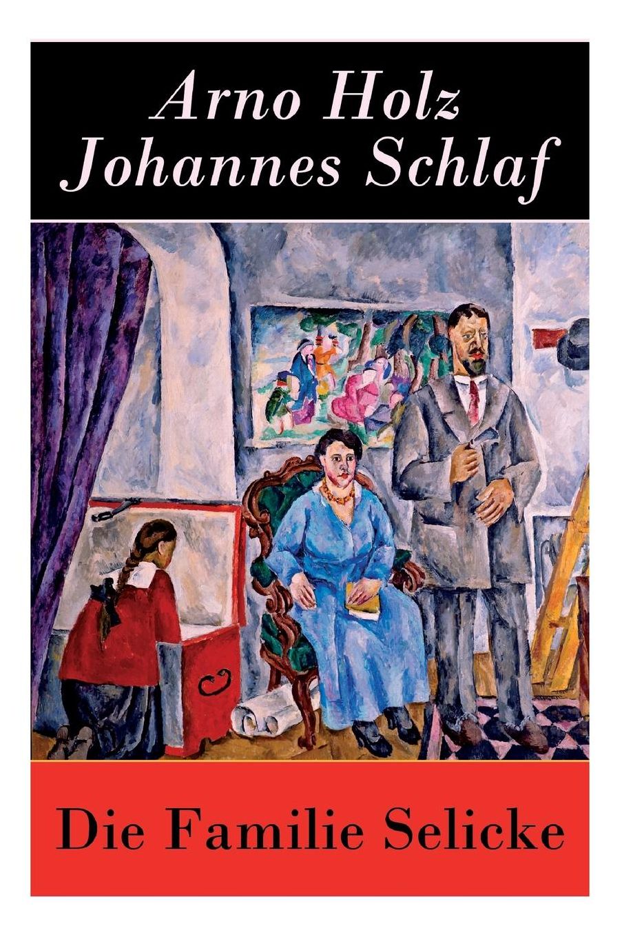 Die Familie Selicke - Vollstï¿½ndige Ausgabe