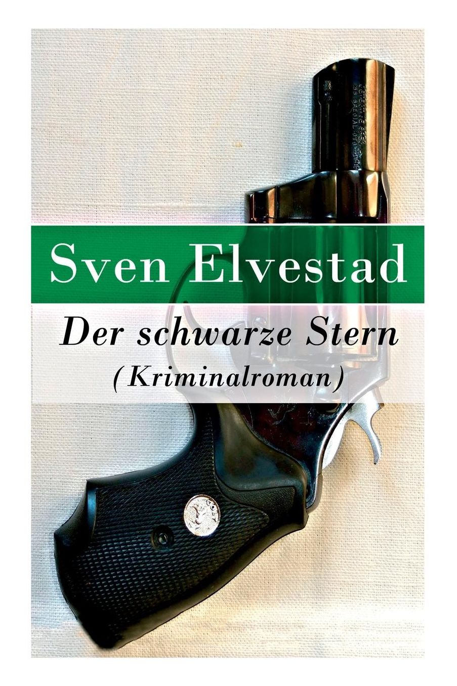 Der Schwarze Stern (Kriminalroman) - Vollstï¿½ndige Deutsche Ausgabe