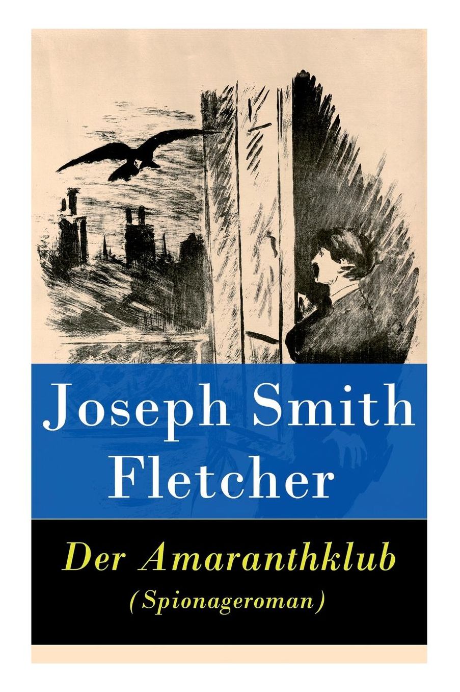Der Amaranthklub (Spionageroman) - Vollstï¿½ndige Deutsche Ausgabe