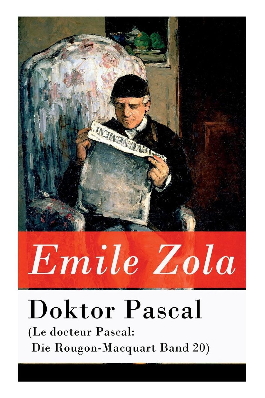 Doktor Pascal (Le Docteur Pascal: Die Rougon-Macquart Band 20)