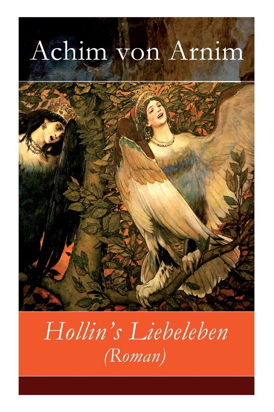 Hollin's Liebeleben (Roman) - Vollstï¿½ndige Ausgabe