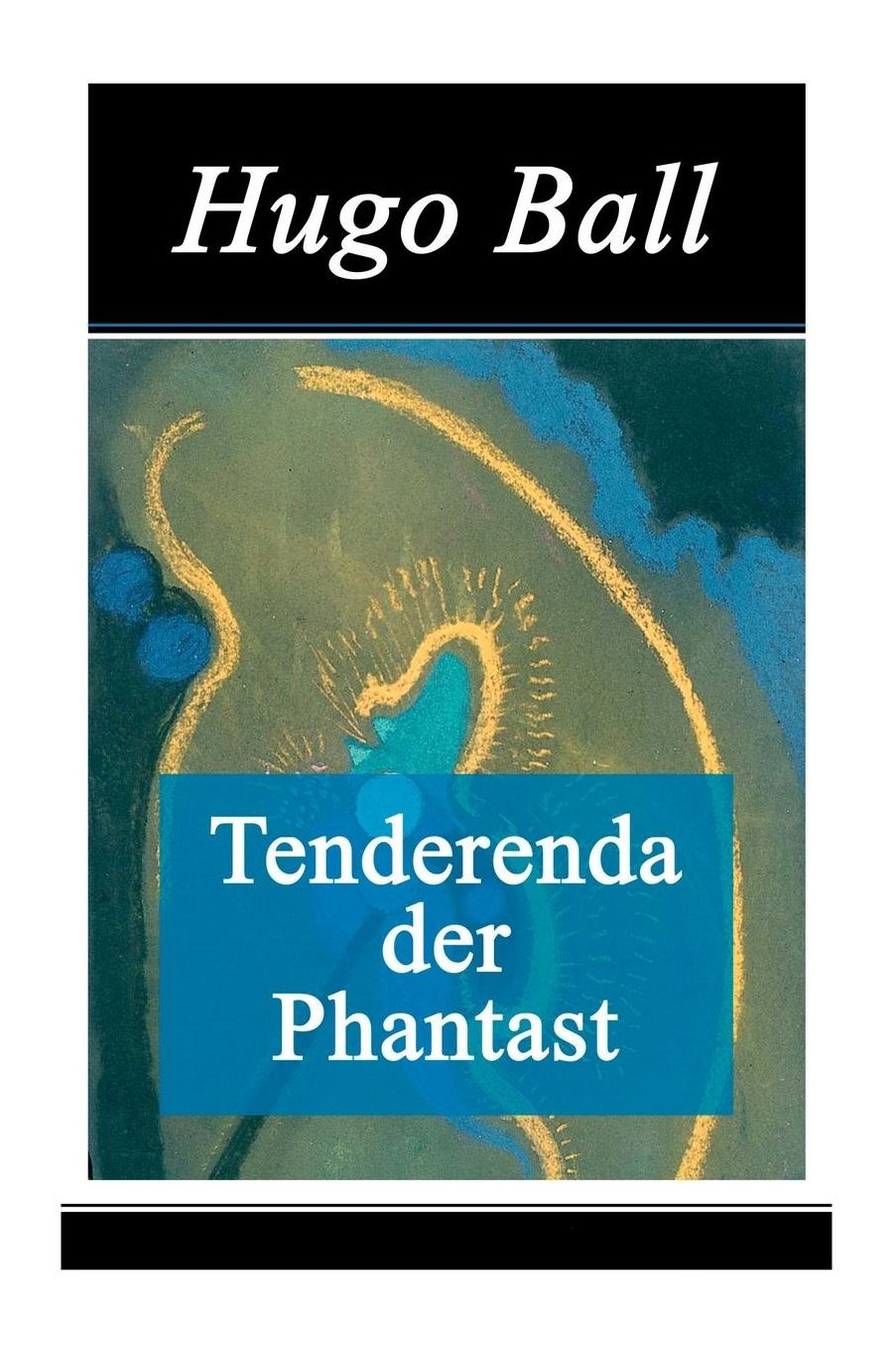 Tenderenda Der Phantast - Vollstï¿½ndige Ausgabe