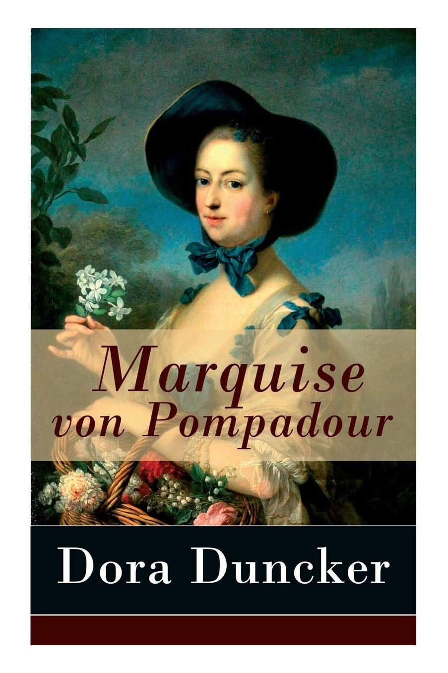 Marquise Von Pompadour - Vollstï¿½ndige Ausgabe