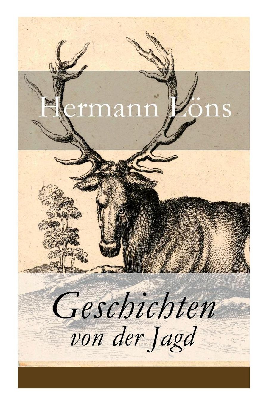 Geschichten Von Der Jagd - Vollstï¿½ndige Ausgabe