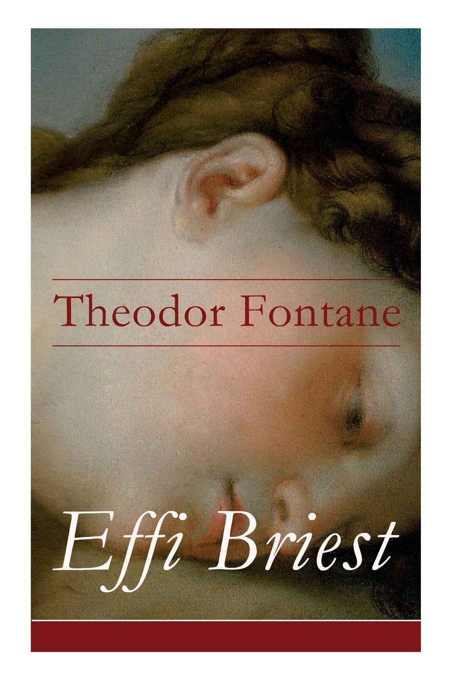 Effi Briest - Vollstï¿½ndige Ausgabe