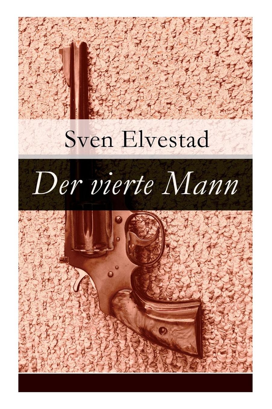 Der Vierte Mann - Vollstï¿½ndige Deutsche Ausgabe