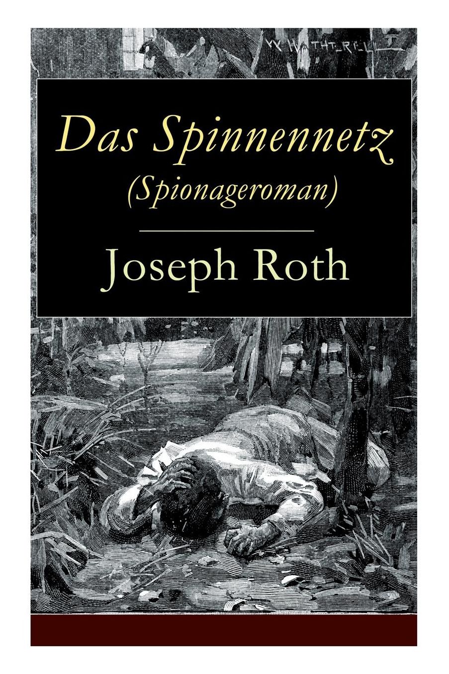 Das Spinnennetz (Spionageroman) - Vollstï¿½ndige Ausgabe