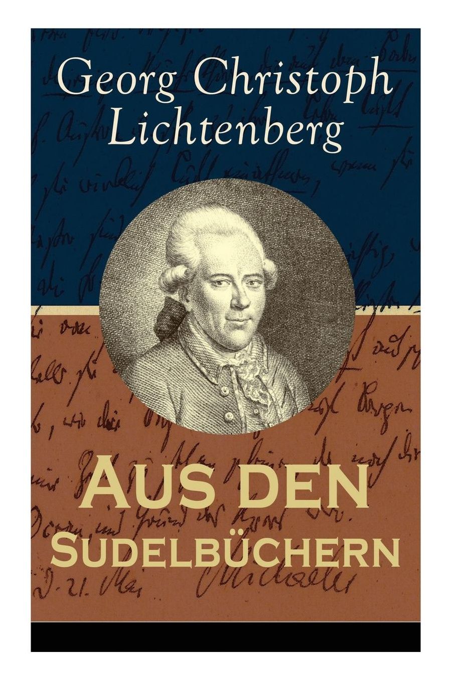 Aus Den Sudelbï¿½chern (Vollstï¿½ndige Ausgabe)
