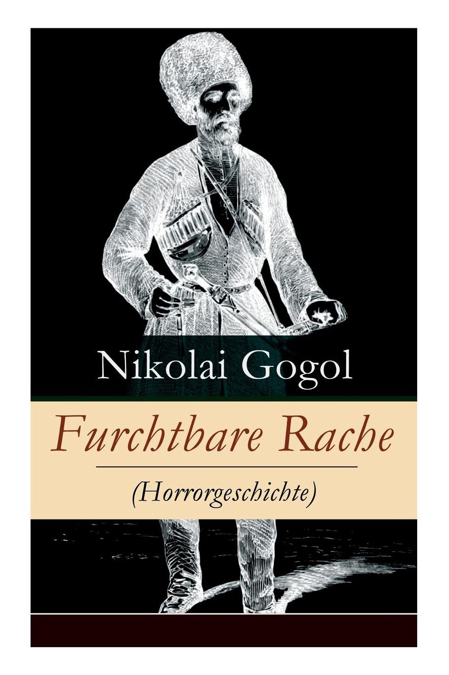 Furchtbare Rache (Horrorgeschichte) - Vollstï¿½ndige Deutsche Ausgabe