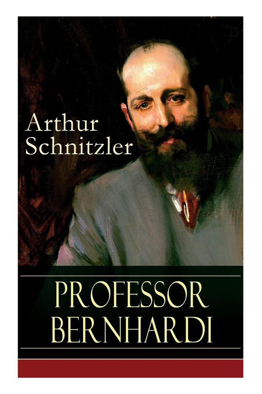 Professor Bernhardi (Vollstï¿½ndige Ausgabe)