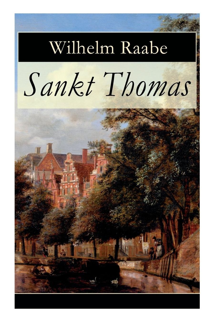 Sankt Thomas (Vollstï¿½ndige Ausgabe)