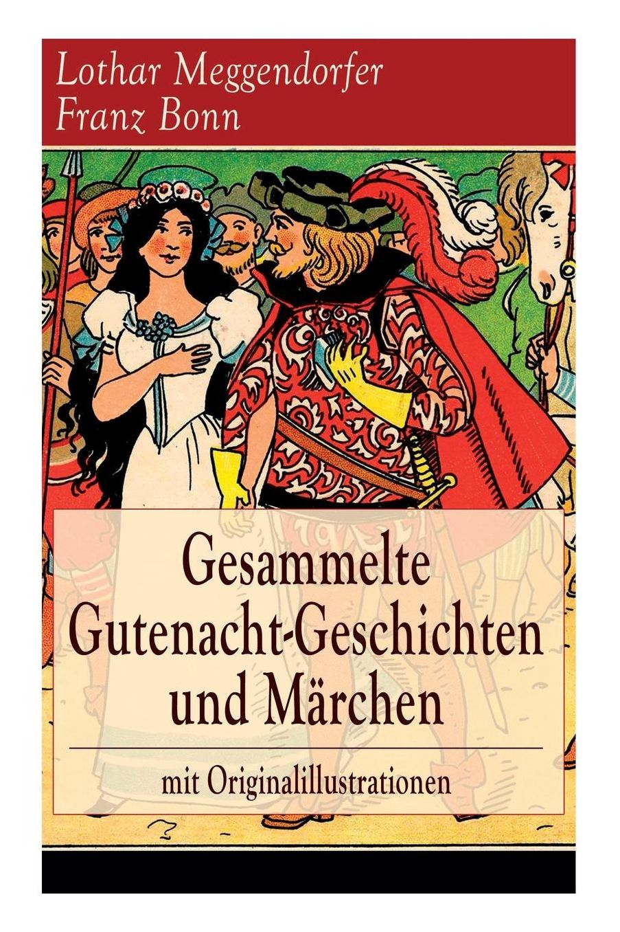 Gesammelte Gutenacht-Geschichten Und Mï¿½rchen Mit Originalillustrationen (Vollstï¿½ndige Ausgaben)