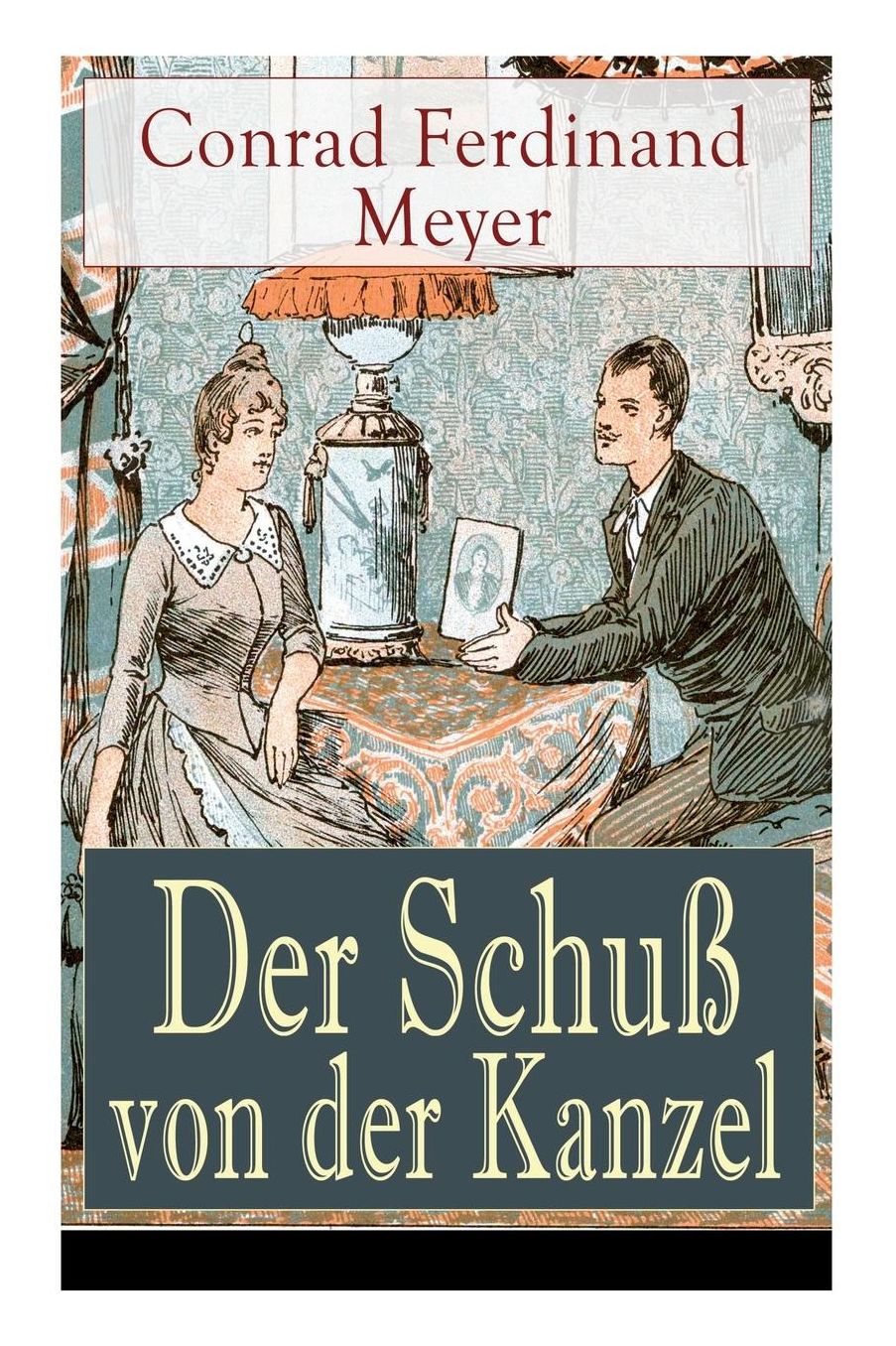 Der Schuï¿½ Von Der Kanzel (Vollstï¿½ndige Ausgabe)