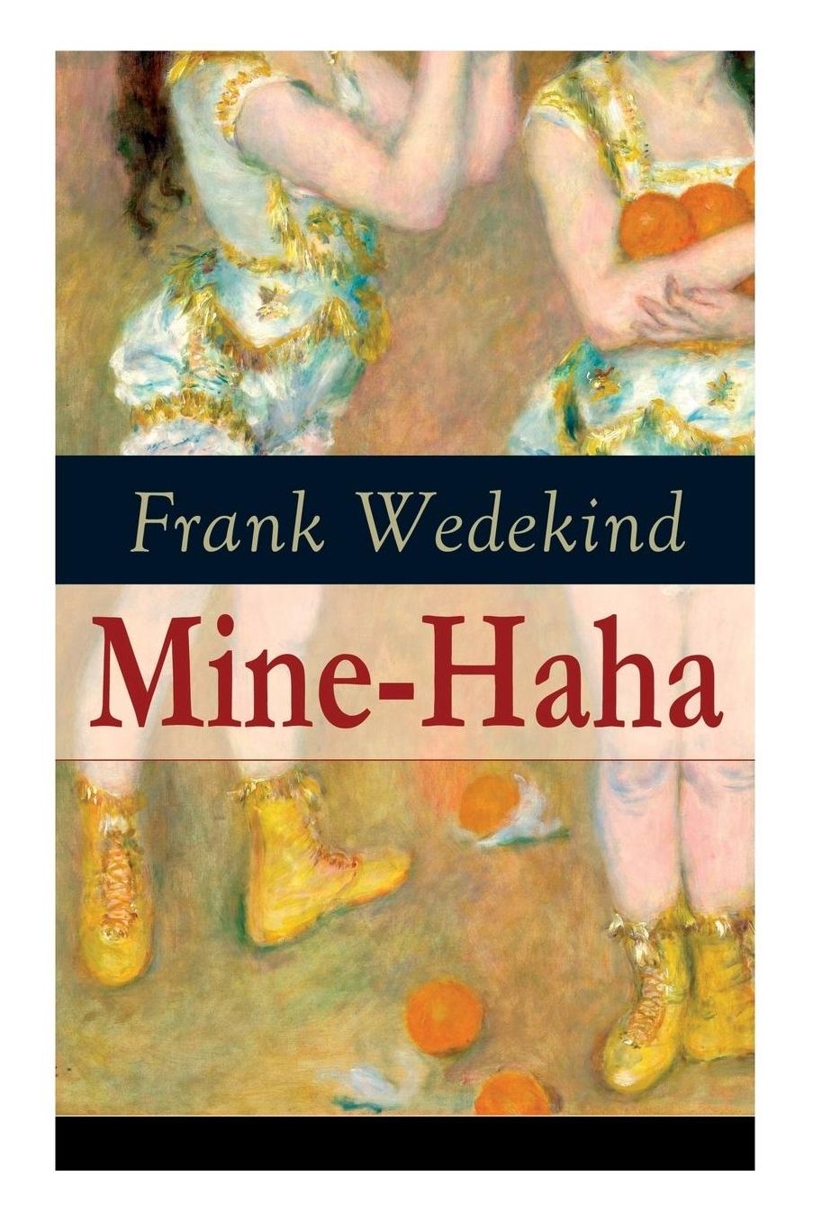 Mine-Haha (Vollstï¿½ndige Ausgabe)