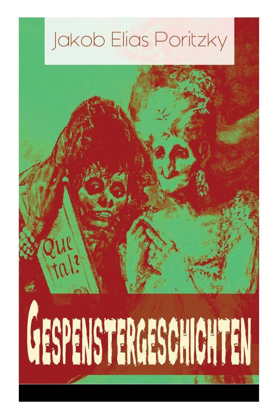 Gespenstergeschichten (Vollstï¿½ndige Ausgaben)