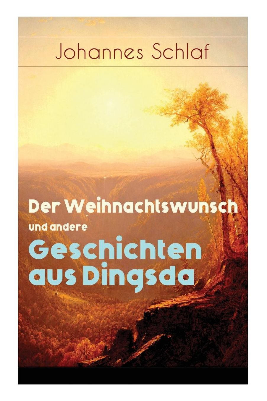 Der Weihnachtswunsch Und Andere Geschichten Aus Dingsda (Vollstï¿½ndige Ausgabe)