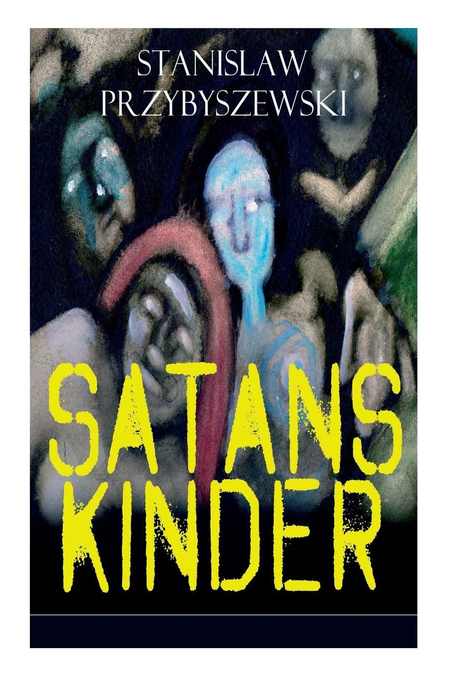 Satans Kinder (Vollstï¿½ndige Ausgabe)
