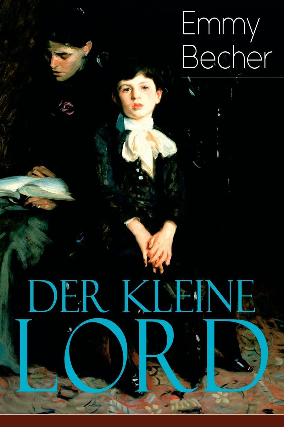 Der Kleine Lord (Vollstï¿½ndige Deutsche Ausgabe)