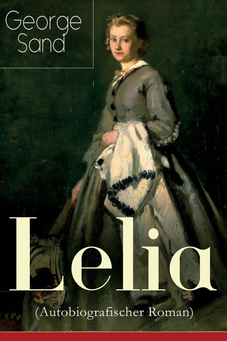 Lelia (Autobiografischer Roman) - Vollstï¿½ndige Deutsche Ausgabe