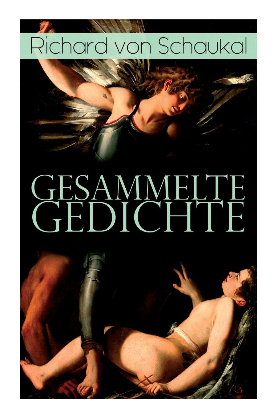 Sï¿½mtliche Gedichte (Vollstï¿½ndige Ausgaben)