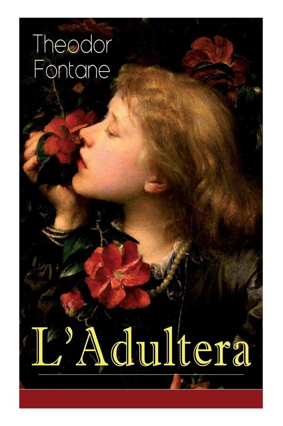 L'Adultera (Vollstï¿½ndige Ausgabe)