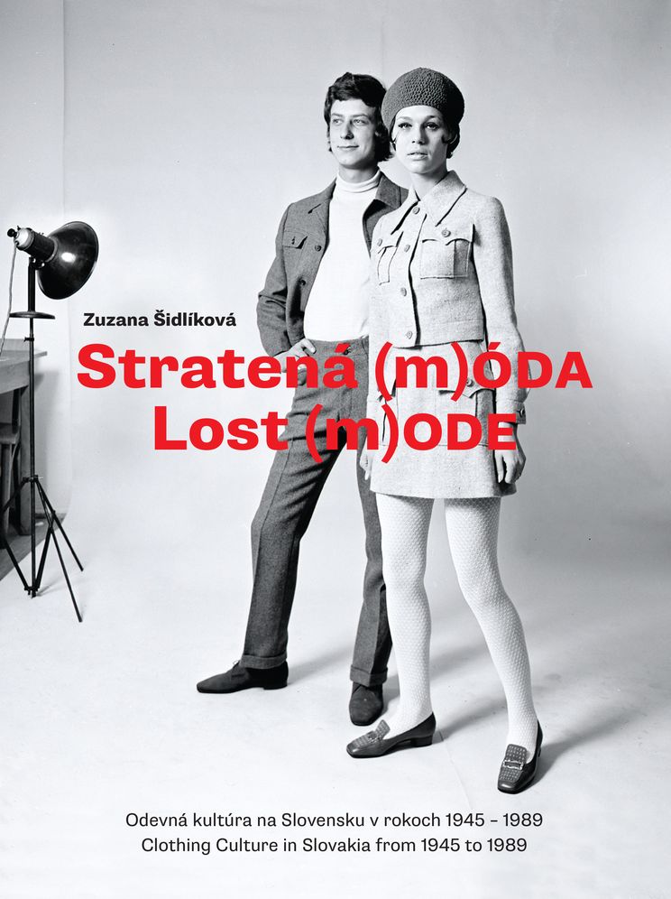 Lost (M)Ode: Clothing Culture in Slovakia from 1945 to 1989