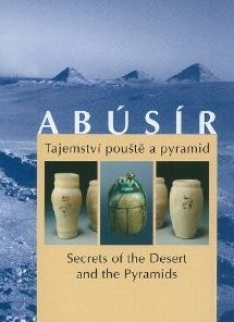 Abusir: Secrets of the Desert and the Pyramids