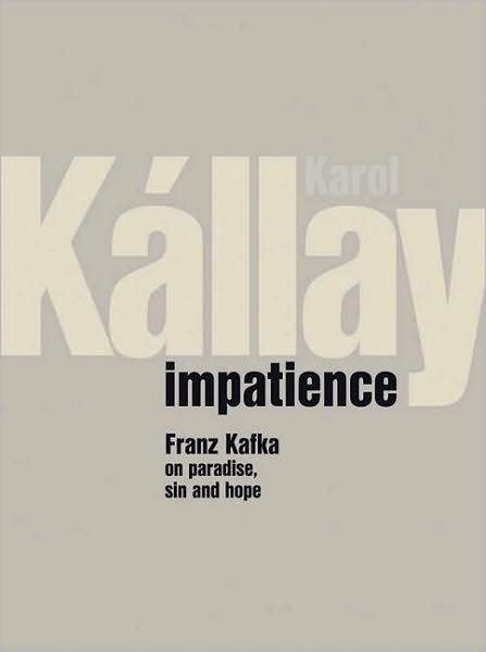 Impatience: On Paradise, Sin and Hope
