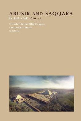 Abusir and Saqqara in the Year 2010: 2 vol set