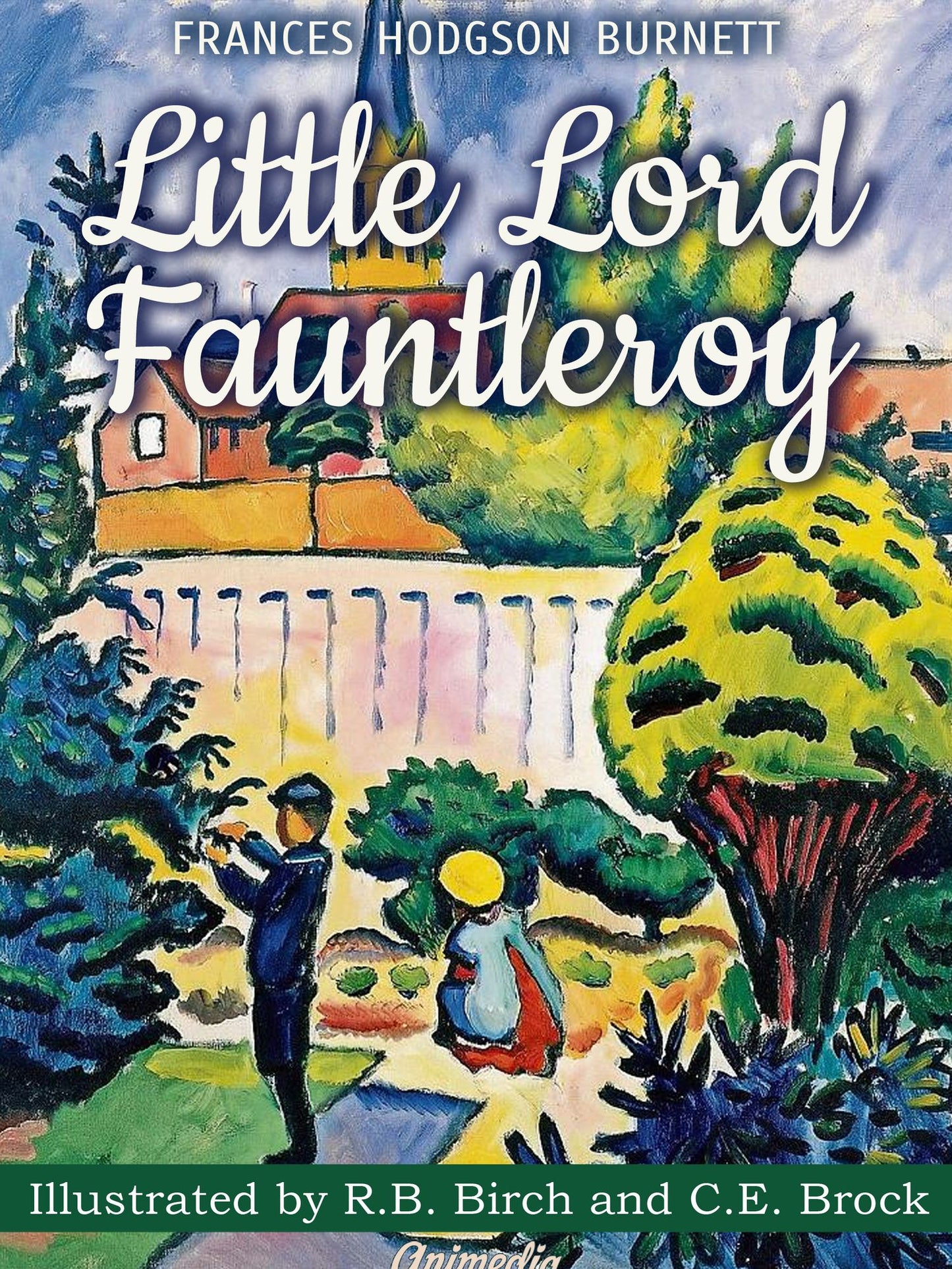 Little Lord Fauntleroy: Illustrated Children's Novel