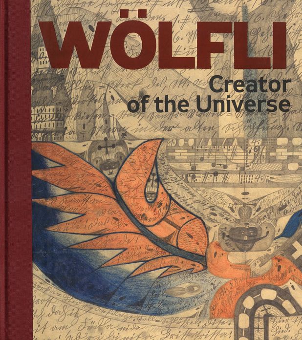 Adolf Wölfli: Creator of the Universe