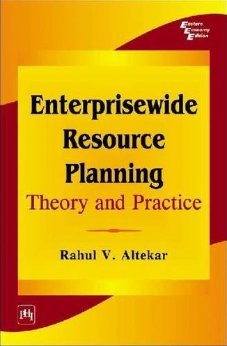 ENTERPRISEWIDE RESOURCE PLANNING: THEORY AND PRACTICE