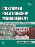 CUSTOMER RELATIONSHIP MANAGEMENT: A STRATEGIC APPROACH TO MARKETING