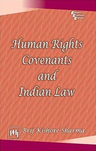 HUMAN RIGHTS COVENANTS AND INDIAN LAW