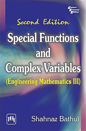 SPECIAL FUNCTIONS AND COMPLEX VARIABLES: ENGINEERING MATHEMATICS III