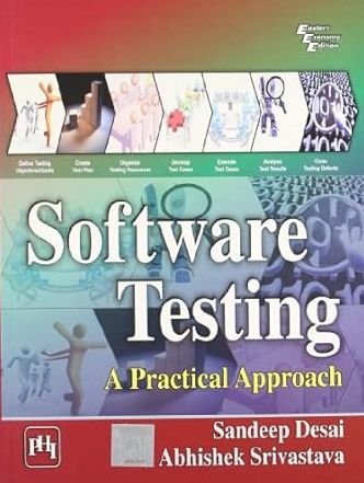 SOFTWARE TESTING: A PRACTICAL APPROACH