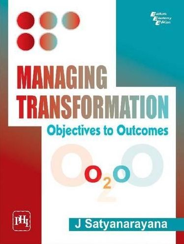Managing Transformation: Objectives to Outcomes