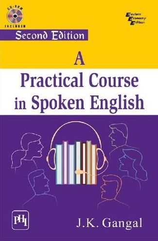 A PRACTICAL COURSE IN SPOKEN ENGLISH
