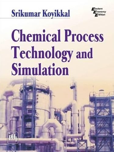 Chemical Process Technology and Simulation