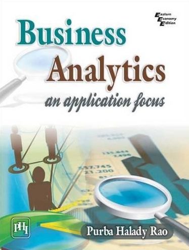 BUSINESS ANALYTICS: An application focus