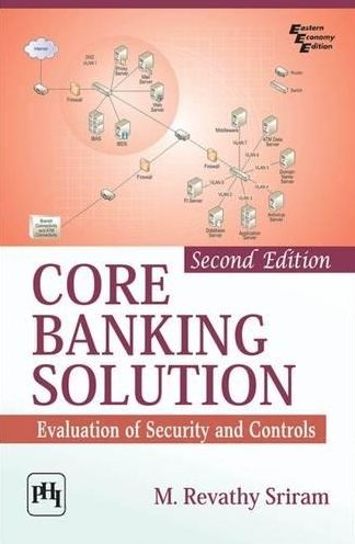 CORE BANKING SOLUTION : Evaluation of Security and Controls
