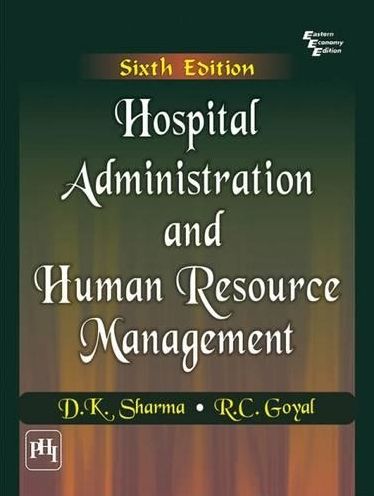 HOSPITAL ADMINISTRATION AND HUMAN RESOURCE MANAGEMENT