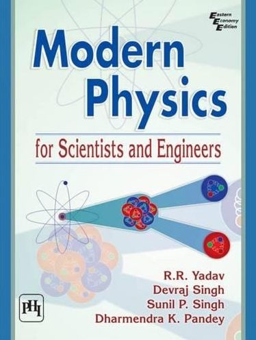 MODERN PHYSICS FOR SCIENTISTS AND ENGINEERS