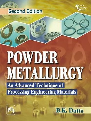 POWDER METALLURGY: AN ADVANCED TECHNIQUE OF PROCESSING ENGINEERING MATERIALS