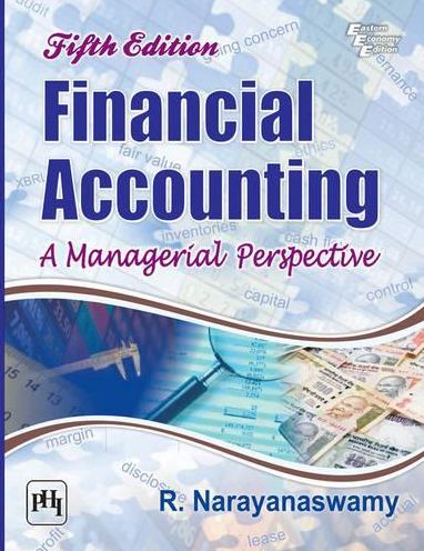 FINANCIAL ACCOUNTING: A Managerial Perspective