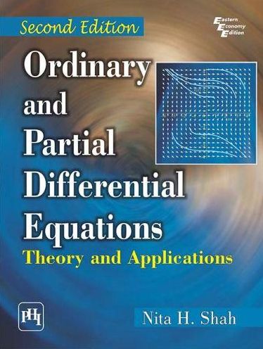 ORDINARY AND PARTIAL DIFFERENTIAL EQUATIONS: THEORY AND APPLICATIONS